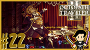 OCTOPATH TRAVELER2 #22